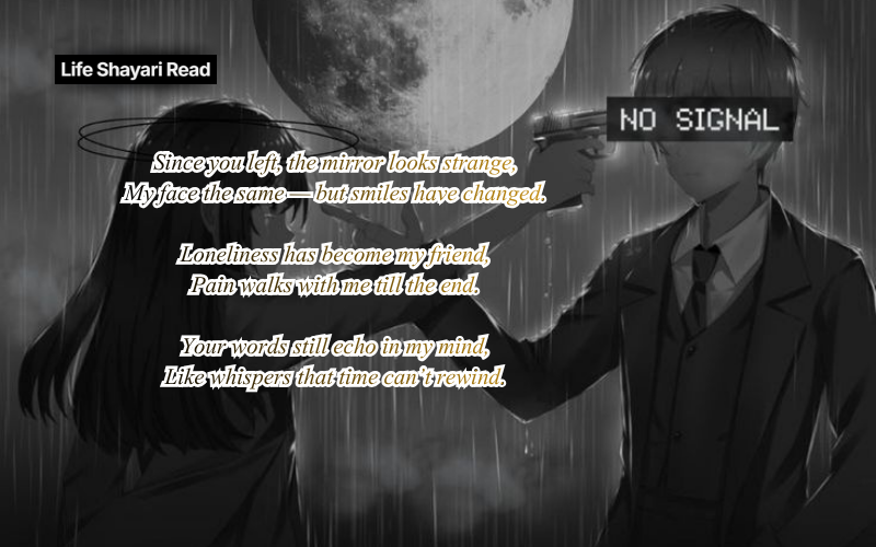 Broken Heart Alone Sad Shayari in English