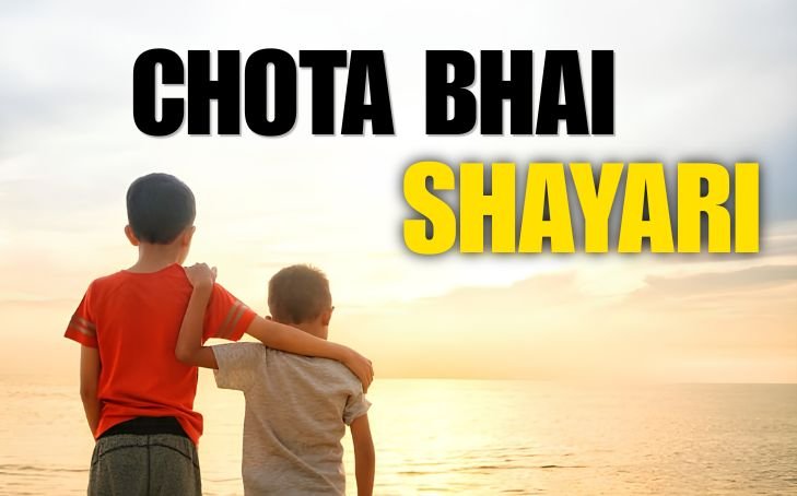 30+ Best Chota Bhai Shayari | Lifeshayariread Chota Bhai Shayari